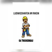 Oa Trockenbau in Ludwigshafen